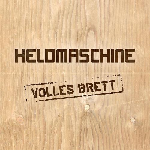 Heldmaschine : Volles Brett